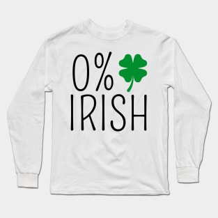 Not Irish Long Sleeve T-Shirt